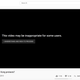 Screenshot of a blank video and the words, "This video may be inapproprate for some users"
